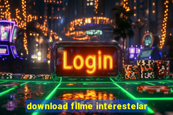 download filme interestelar